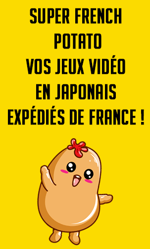 Super French Potato, notre site de vente de jeux vidéo en import Japonais